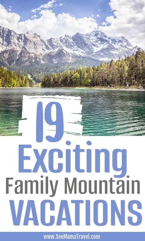 19 Exciting Family Mountain Vacations in 2022 - See Mama Travel Kids Vacation Destinations, Vacations With Kids, Grand Canyon Railway, Mountain Vacation, Crater Lake National Park, Best Family Vacations, Kids Vacation, Mountain Vacations, Family Resorts