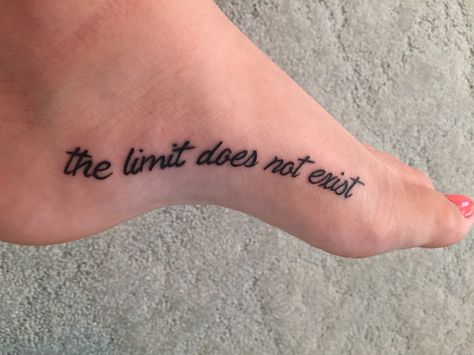 Calculus Tattoo, Exist Tattoo, Side Quote Tattoos, Math Tattoo, Foot Tattoo Quotes, Best Tattoo Quotes, Rib Tattoo Quotes, The Limit Does Not Exist, Science Tattoo