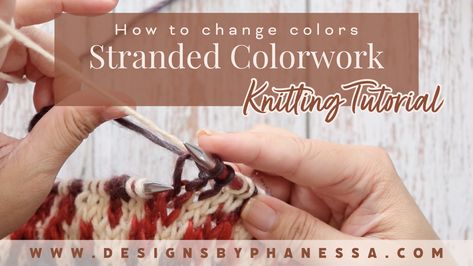 How to Change Colors in Stranded Knitting Stranded Knitting, Colorwork Knitting, Simple Crochet, How To Knit, Fair Isle Pattern, Fair Isle Knitting, Needle Art, Knitting Tutorial, Video Tutorials