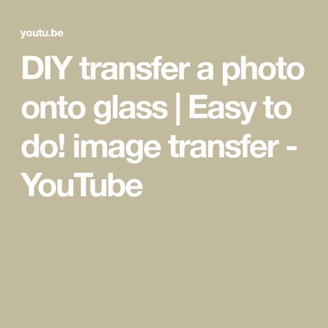 DIY transfer a photo onto glass | Easy to do! image transfer - YouTube How To Transfer Pictures To Glass Diy, Photo Transfer To Glass Diy, Glass Printing Design, Transfer Photo To Glass, Diy Image Transfer, Mod Podge Pictures, Mod Podge Photo Transfer, Glass Transfer, Photo Transfer To Wood