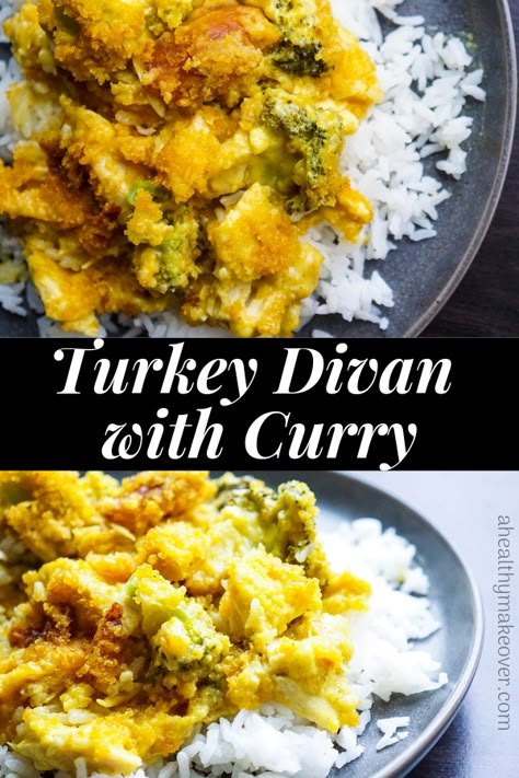 Turkey Divan with Curry | A Healthy Makeover - The casserole that you grew up with is just as tasty today! Turkey or chicken, broccoli, a creamy cheese sauce, and a kick of curry! Turkey Divan With Broccoli, Chicken Divan With Curry, Turkey Divan, Curry Casserole, Curry Turkey, Turkey Broccoli, Keto Turkey, Leftover Ideas, Turkey Dinners