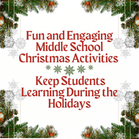 Looking for creative and educational Christmas activities for middle school? Check out this blog post with 10 festive ideas, including writing prompts, escape rooms, and holiday-themed reading tasks. Perfect for keeping students engaged and learning during the holidays! Bonus: Discover a must-have Christmas Activities MEGA Bundle to save time. 🎅✨ #MiddleSchoolChristmas #ChristmasActivities #HolidayClassroomFun Middle School Holiday Activities, Middle School Christmas Activities, Christmas Activities For Middle School, School Christmas Activities, Christmas Teaching Activities, Classroom Christmas Activities, Classroom Christmas Party, Middle School Projects, School Holiday Activities