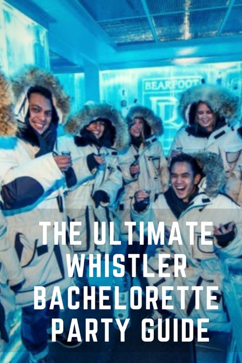 Whatever you decide to do for your soon-to-married friend, Whistler is the best place to plan an unforgettable Bachelorette party. Here's the ultimate guide to a Bachelorette party in Whistler! Whistler Bachelorette Party, Whistler Bc, Bachelorette Ideas, Wedding Festivities, Whistler, Wedding Pinterest, Happily Ever After, Ever After, Party Time