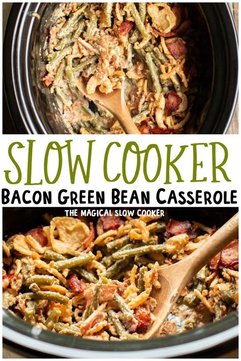 Slow Cooker Bacon Green Bean Casserole Crockpot Green Bean Casserole, Slow Cooker Green Bean Casserole, Bacon Green Bean Casserole, Green Bean Casserole With Bacon, Green Bean Casserole Bacon, Fresh Green Bean Casserole, Crockpot Green Beans, Green Bean Casserole Crock Pot, Cheesy Green Bean Casserole