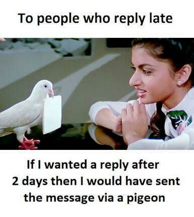 Late Reply Quotes Funny, Late Reply Memes Funny, Late Replies Quotes Funny, Late Replies Quotes, Late Reply Quotes Feelings, Late Reply Quotes, Reply Quotes, Late Replies, Bf Things