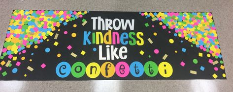 Bright and colorful Throw Kindness Like Confetti bulletin board I made for my classroom. I can’t wait for my third graders to see it!! Sprinkle Kindness Like Confetti Bulletin Board, Throw Kindness Like Confetti Bulletin, Confetti Bulletin Board, Raise Craze, Kindness Month, Pto Bulletin Board, Throw Kindness Like Confetti, Inspirational School Quotes, Confetti Classroom