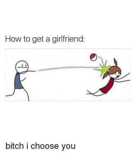 Gamer Boyfriend, Get A Girlfriend, Get A Boyfriend, Girlfriend Humor, Boyfriend Memes, I Choose You, Funny Jokes For Adults, Funny Relationship, Love Memes