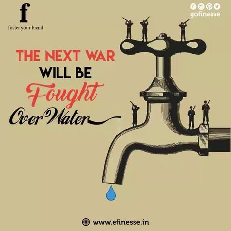 The next war is going to be fought over the scarcity of water if things don't change soon..  DO SOMETHING ABOUT IT!!  #WarOverWater #WaterScarcity   #Foster your #Brand  #Connect #Engage #Empower #Finesse #FosterYourBrand #Branding #Chandigarh #India Water Scarcity Posters, Slogan On Water, Design For Slogan Ideas, Save Water In Hindi, Water Conservation Poster, Save Water Slogans, Water Slogans, Social Awareness Posters, Save Water Poster Drawing