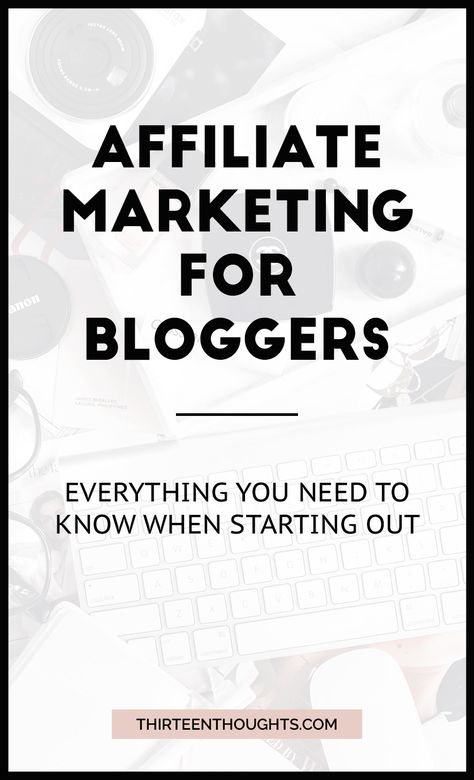 Affiliate Marketing for Bloggers: everything you need to know when starting out. Tips to help you get started on monetizing your blog and making money with affiliate marketing. #blogging #bloggingtips Pinterest Affiliate, Learn Marketing, Affiliate Marketing Blog, Pinterest Affiliate Marketing, Affiliate Blogging, Media Agency, Work Online, Affiliate Marketing Strategy, Marketing Blog