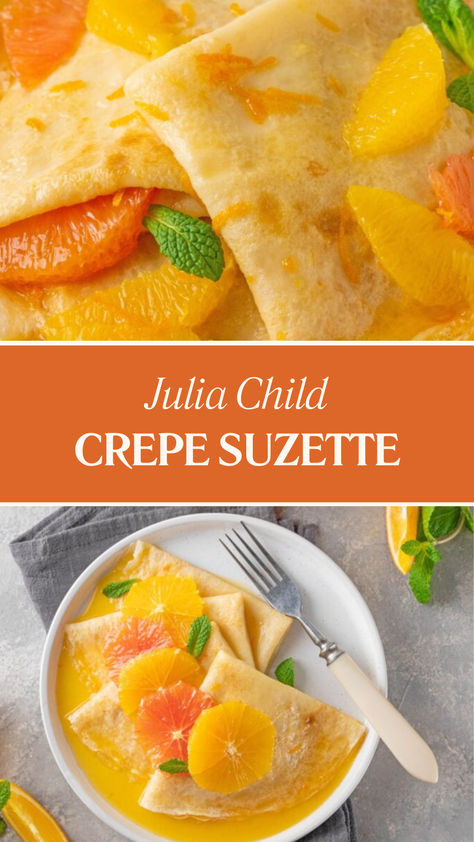 Julia Childs Crepe Suzette Orange Suzette Sauce, Crepes Suzette Recipe, Crespelle Recipe, Recipes Crepes, Crepes Dessert, Crepe Suzette Recipe, Julia Childs, Crepe Suzette, Girls Lunch