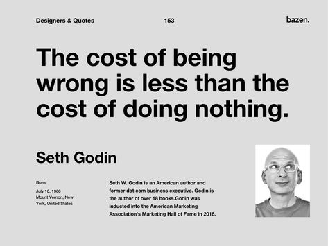 Quote - Seth Godin by bazen.talks Manifesto Examples, Architecture Motivation, Seth Godin Quotes, Startup Poster, Logic Quotes, Team Motivation, Seth Godin, Motivational Images, Witty Quotes