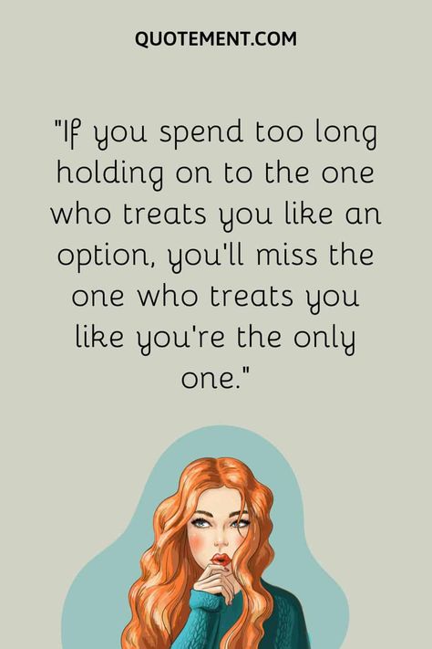 If U Treat Me Like An Option Quotes, When Someone Treats You Like An Option, Treat Me Like An Option Quotes, Treated Like An Option, An Option Quotes, Treat Me Like An Option, Dont Like Me Quotes, Option Quotes, Woman Artwork