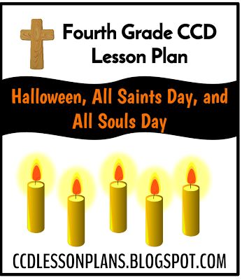 Halloween, All Saints Day, and All Souls Day (Fourth Grade) | CCD Lesson Plans Divine Praises, Ccd Activities, Youth Sunday School Lessons, Thanksgiving Lesson Plans, Catholic Kids Activities, Halloween Teaching, Souls Day, Halloween Lesson, Thanksgiving Lessons