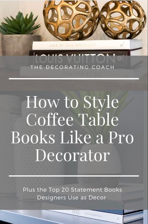 How to style coffee table books like a pro decorator. Learn design tips and a list of the Top 20 statement books designers use How To Decorate With Coffee Table Books, Style A Large Coffee Table, Accessorizing Coffee Tables, Display Coffee Table Books, Large Rectangle Coffee Table Styling, Luxury Coffee Table Books, Decorative Coffee Table Books, Tabletop Design Ideas, Designer Books Decor Coffee Tables