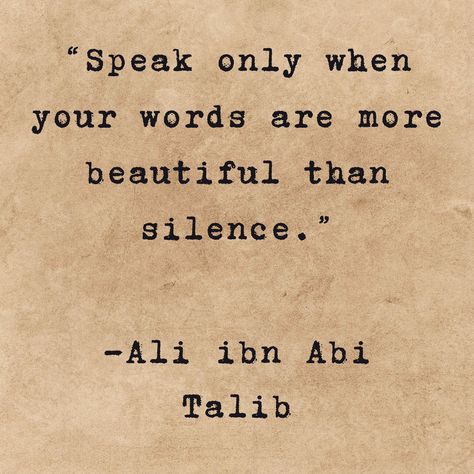 Ali ibn Abi Talib, quotes, sayings, Islam, words, speaking, silence. Ali Ibn Abi Talib Quotes, Ali Core, Uthman Ibn Affan, Ibn Ali, Sufi Quotes, Imam Ali Quotes, The Best Revenge, Philosophical Quotes, Country Song Lyrics