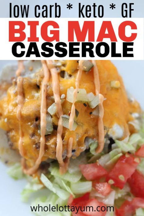 Big Mac Casserole, Keto Cheeseburger Casserole, Cheeseburger Casserole Recipe, Keto Cheeseburger, Low Carb Casseroles, Cheeseburger Casserole, Burger Toppings, Starting Keto Diet, Low Carb Low Sugar