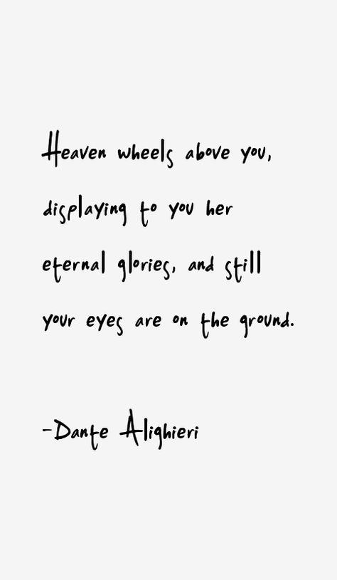 Dante Tattoo, Dantes Inferno Quotes, Dante's Alighieri, Dante Alighieri Quotes, Dante Quotes, Cliche Quotes, Dante’s Inferno, Dante Divine Comedy, Poetic Quote