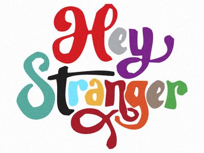 Hey Stranger Hey Stranger, Brand Guidelines Design, Sayings And Phrases, Brand Guidelines, Lettering Fonts, Powerful Words, Birthday Wishes, Make Me Smile, Words Quotes