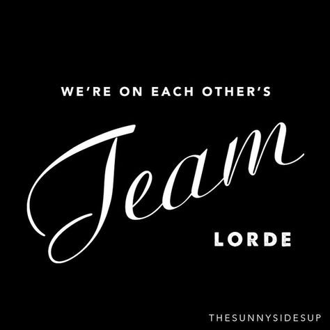 Lorde _ Team Lorde Team, Lorde Lyrics, Songs Ideas, Free Fair, Party Quotes, Quotes Songs, Lyrics To Live By, Event Tickets, Song Words