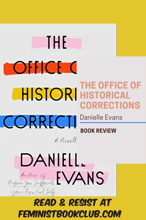 #ontheblog - In The Office of Historical Corrections, author Danielle Evans writes stories that center around complicated and unreliable characters through her collection. Read Claudia's book review and get hyped. Danielle Evans, Feminist Books, Identity Project, Book Reviews, Book Review, Book Recommendations, Book Club, The Office, Writing