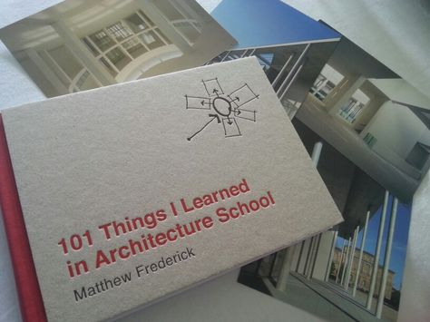 101 Things I Learned in Architecture School 101 Things I Learned In Architecture School, Dream Architecture, Architecture School, Things I Learned, Architecture Student, School Architecture, Reading Lists, Writing A Book, Triangle Tattoo