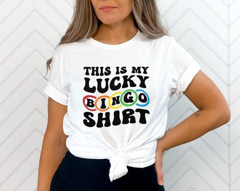 Bingo Tshirt Ideas, Bingo Tshirt, Bingo Prize Ideas, Crazy Bingo, Funny Bingo, Lucky Shirt, Tshirt Funny, Dtg Printing, Bingo