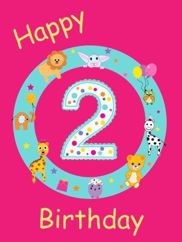 Birthday For 2 Year Boy, Happy 2 Birthday Girl, Happy 2nd Birthday Girl, 2nd Birthday Wishes, 20th Birthday Wishes, Lion Rabbit, Birthday Msgs, Happy Birthday Nephew, Old Birthday Cards