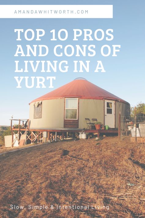 I moved to a yurt to slow down and simplify my life and these are my top pros and cons so far. It's a beautiful way of living! Yurt Off Grid, Yurt Home Interior, Off Grid Yurt, Yurt Living Interior Design, Yurt Life, Yurt Interior, Yurt Home, Yurt Living, Rollercoaster Of Emotions