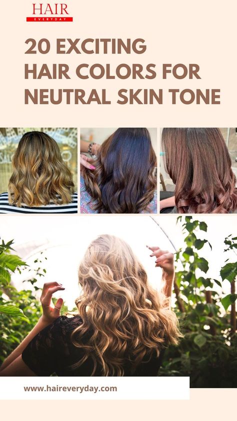 Hair Colors For NEUTRAL SKIN TONE Colors For Neutral Skin Tones, Hair Colors For Warm Undertones, Warm Undertone Hair Color, Hair Color For Warm Skin Tones, Brow Hair Color, Beige Skin Tone, Neutral Skin, Hair Color For Brown Skin, Natural Brown Hair