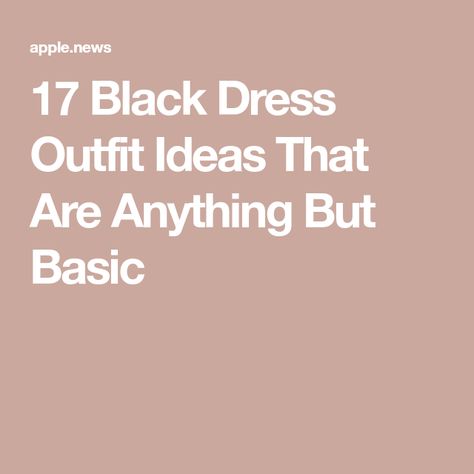 17 Black Dress Outfit Ideas That Are Anything But Basic Black Dress Outfit Casual, 17 Black, Simple Black Dress, Black Dress Outfits, Black Dresses Casual, Who What Wear, Black Dress, Dress Up, Dress Outfits