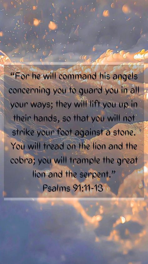 Psalm 91:11-13 offers a comforting message about divine protection and deliverance. This study focuses on exploring the theme of God's guardianship over His people. It examines the imagery and language used to convey a sense of safety and refuge. The study seeks to understand the significance of the angelic presence mentioned in the text and how it relates to God's care. Additionally, it delves into the promises of deliverance from various dangers and the victorious outcomes for those who trust Psalm 91 Prayer, Psalms 23, Psalm 91 11, Divine Protection, Christian Quotes God, Psalm 91, Quotes God, Psalm 23, The Study