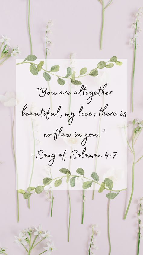 Song Of Songs 4:7 Wallpaper, Song Of Solomon Verses, Song Of Solomon 3:4 Wallpaper, Song Of Solomon 3:4, Song Of Solomon 8:4, Song Of Solomon 2:16, Song Of Solomon 2:11-12, Christian Iphone Wallpaper, Song Of Solomon