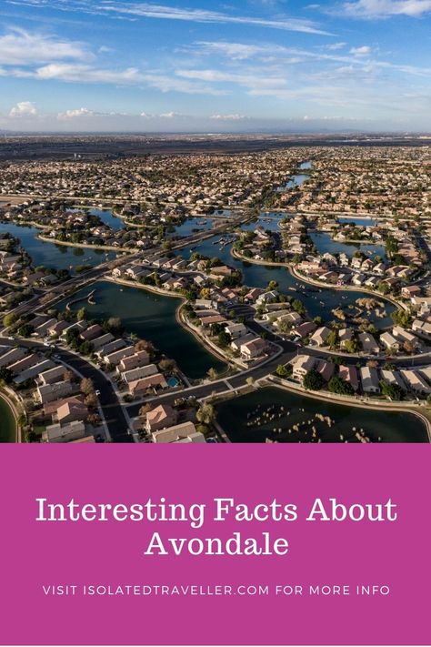 10 Interesting Facts About Avondale 2 Avondale Arizona, Travel Arizona, 10 Interesting Facts, Community College, Interesting Facts, Post Office, Facts About, City Photo, Phoenix