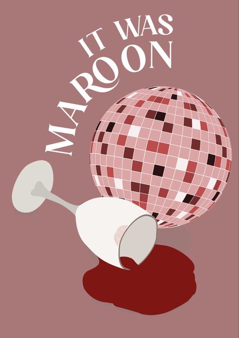 Mirrorball Taylor Swift Midnights wine glass red wine spill red lipstick mark Maroon Poster, Taylor Swift Inspired Paintings, Taylor Swift Inspired Art, Maroon Taylor Swift, Ipad Widgets, Midnights Taylor Swift, Taylor Nation, Midnights Taylor, Class Inspiration