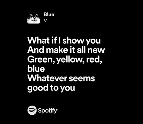 Taehyung Song Lyrics, V Lyrics, Melting Heart, Blue Song, Bts Lyrics, Bts Lyrics Quotes, Bts Song Lyrics, Spotify Lyrics, Lyrics Quotes