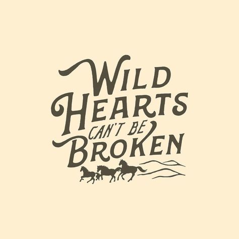 ©anugrahwayan on Instagram: “Wild Hearts Can’t Be Broken, more to come.. #cmptrules” Wild Heart Aesthetic, Country Sayings, Aesthetic Country, Etsy Quotes, Cowboy Quotes, Western Wallpaper Iphone, Cowgirl Quotes, Music Merch, Ink Inspiration