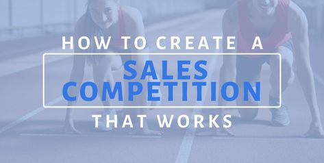 How to Create a Sales Competition for Your Sales Reps That Works Workplace Competition Ideas, Sales Contests For Employees, Sales Competition Ideas, Work Competition Ideas, Sales Contest Ideas For Work, Diy Awards, Recognition Ideas, Workplace Motivation, Employee Recognition Awards