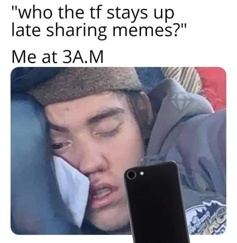 Late Meme, Stay Up Late, Funny Content, Staying Up Late, Online World, Quick Jokes, Stay Up, Internet Funny, The Internet