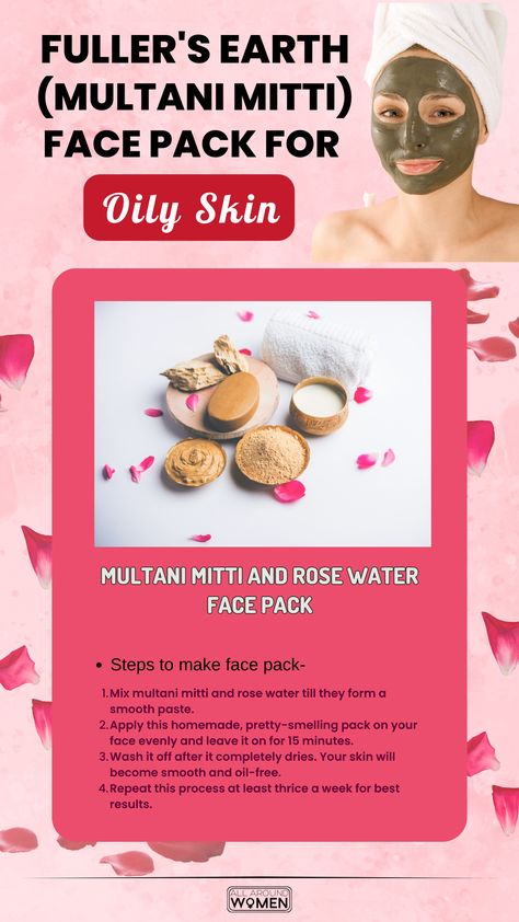 Fuller's Earth ( Multani Mitti ) Face Pack For Oily Skin Face Pack For Oily Skin, Multani Mitti Face Pack, Fullers Earth, Multani Mitti, Face Pack, Rose Water, Care Routine, Care Tips, Oily Skin