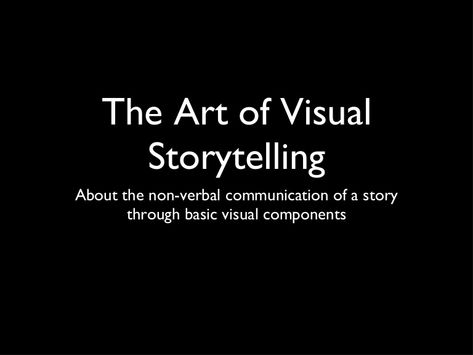 The Art of Visual Storytelling (Slides) Visual Storytelling Design, Story Telling Through Art, Storytelling Quotes, Storytelling Tips, Storytelling Ideas, Storytelling Marketing, Storytelling Art, Visual Story, Non Verbal