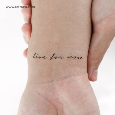 'Live for now' handwritten script temporary tattoo. Nº of tattoos 3 Size 2 in / 5 cm (width) Many of us struggle to live in the moment and enjoy what each day brings. We may be troubled by events of the past or consumed by worries about the future. If something is preventing you from living your life in the present, then you may be looking for a way to remind yourself to live in the now. One good way to do this is through a tattoo and our ‘live for now’ temporary tattoo is a great message to consider. These simple words may be all you need to snap back into the here and now whenever you feel your mind start to wander. The aim of the mindfulness movement, which is more popular than ever, is to help you be present and focus on exactly where you are right now. Our eco-friendly ‘live for now’ For Better For Worse For Life Tattoo, Being Present Tattoo, Live Now Tattoo, Live A Life You Will Remember Tattoo, Be Present Tattoo, In The Moment Tattoo, Live In The Moment Tattoo, Remember Tattoo, One Word Tattoo