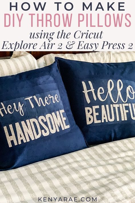 How to customize throw pillows with iron-on letters using the Cricut Explore Air 2 and Easy Press 2.  A simple and easy project to add simple decor to your living room couch, bedroom, or home office. #cricut #designspace #cricutcrafts #homemadegifts #cricutcrafts #cricuttutorial Cricut Easy Press 2, Pretty Throw Pillows, Diy Throw Pillows, Cricut Easy Press, Throw Pillow Design, Couch Bedroom, Cricket Projects, Cricut Mat, Throw Pillows Bedroom