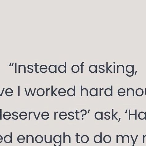 Courtney Carver on Instagram: "Something to think about. We try to prove our worth by what we get done, which means we always feel like we have to do more. Within this broken measuring system, our efforts will never be enough. Let’s redefine this measuring system and do what writer and psychologist, @nicolajanehobbs suggests, “Instead of asking, ‘Have I worked hard enough to deserve rest?’ ask, ‘Have I rested enough to do my most loving, meaningful work?”" Courtney Carver, Enough Is Enough Quotes, I Work Hard, Prove It, Psychologist, Do More, Work Hard, Feel Like, Feelings