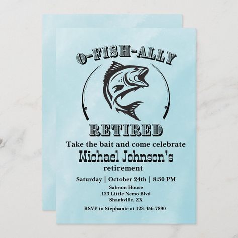 Fishing Invitations, O Fish Ally, Retirement Invitations, Michael Johnson, Funny Fishing, Fishing Humor, Invitation Zazzle, Fishing, Created By