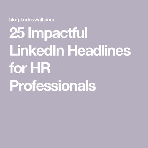 25 Impactful LinkedIn Headlines for HR Professionals Linkedin Headline Examples, Linkedin Headline, Hr Resume, Recruitment Marketing, Employee Relations, Linkedin Banner, Employment Law, Resume Builder, Talent Acquisition