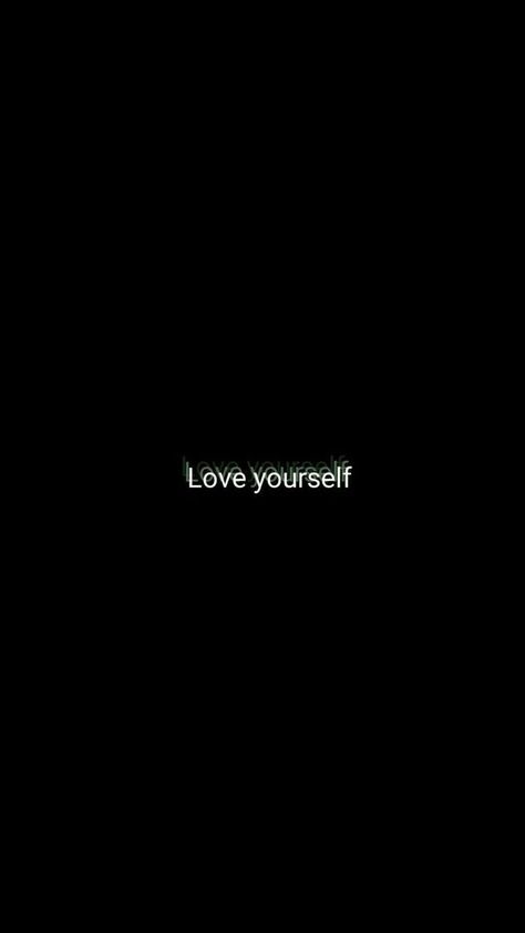 Love yourself | phone wallpaper Love Yourself, The Words, In The Dark, Black Background, Iphone Wallpaper, Iphone, Green, White, Black