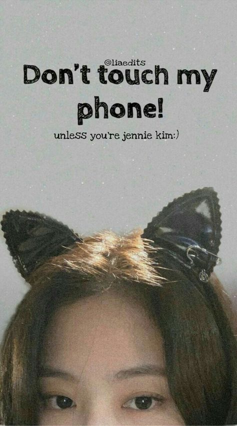 Jennie Phone Wallpaper... Jennie Phone Wallpaper, Don't Touch My Phone Kpop, Don't Touch My Phone Wallpapers Kpop, Don't Touch My Phone, Dont Touch My Phone Wallpaper, Dont Touch My Phone Wallpapers, Dont Touch, Touch Me, Blackpink Photos