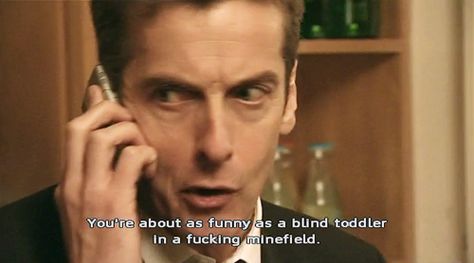 Malcolm Tucker Quotes, Malcom Tucker, Malcolm Tucker, The Thick Of It, Angry Baby, British Sitcoms, Toddler Lessons, Spin Doctors, Why I Love Him