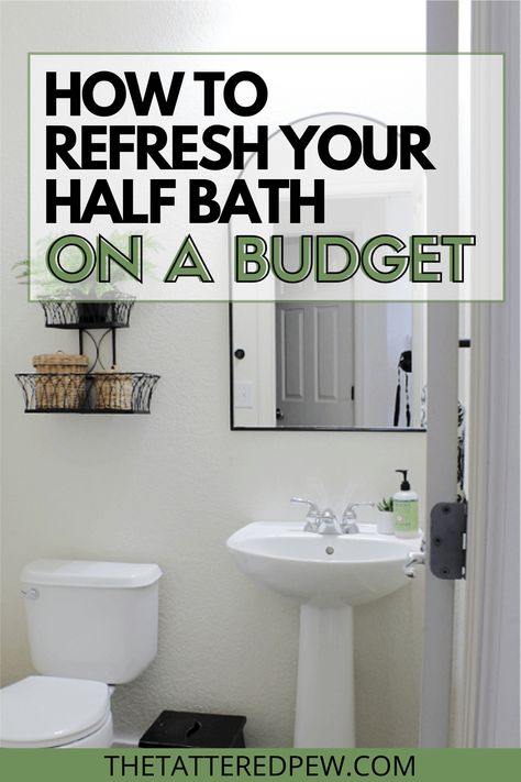 How To Refresh Your Half Bath On A Budget » The Tattered Pew Diy Half Bath Makeover, Half Bath Decor Ideas Modern Farmhouse, Pretty Powder Rooms, Easy Half Bath Makeover, Mediterranean Powder Room Ideas, Half Bathroom Decor Farmhouse, Classic Powder Room Ideas, Farmhouse Powder Room Small, Half Bath Paint Ideas