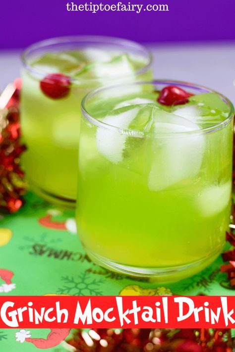 Let's Make a Grinch Mocktail Christmas Drink | The TipToe Fairy Grinch Mocktail Recipe, Grinch Mocktail, Christmas Mocktails Non Alcoholic, Mocktail Christmas, Christmas Mocktail Recipes, Make A Grinch, Drink Mocktail, Christmas Mocktail, December Recipes